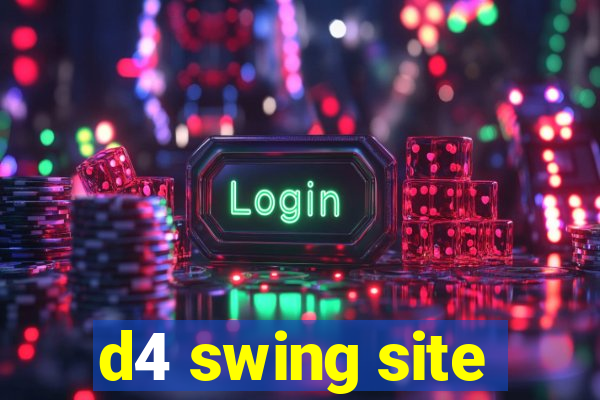 d4 swing site